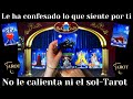 LE HA CONFESADO LO QUE SIENTE POR TI❤️ NO LE CALIENTA NI EL SOL❤️TAROT LECTURA DE CARTAS AMOR❤️