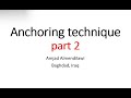 Anchoring part 2