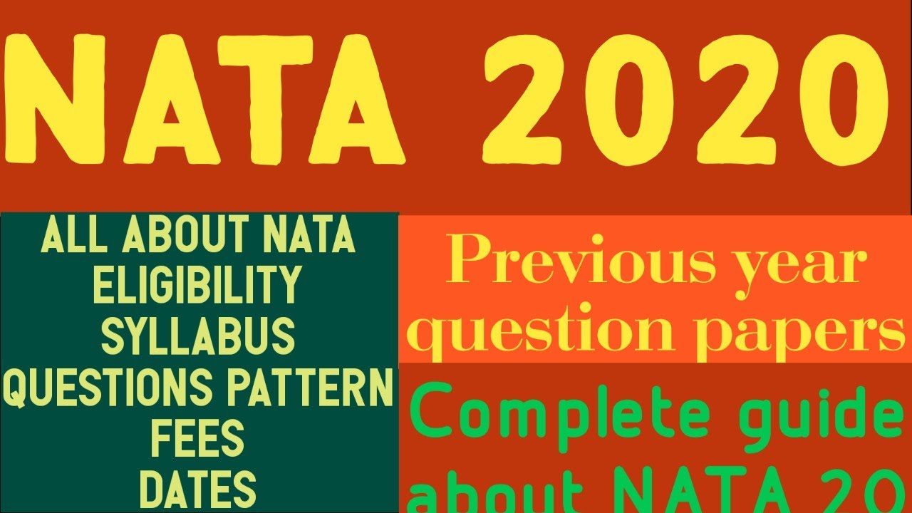 NATA EXAM 2020। ELIGIBILITY। FEES। EXAMINATION DETAILS। SYLLABUS। QUESTIONS PATTERN