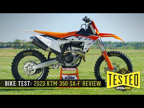 Bike Test: 2023 KTM 350 SX-F Review