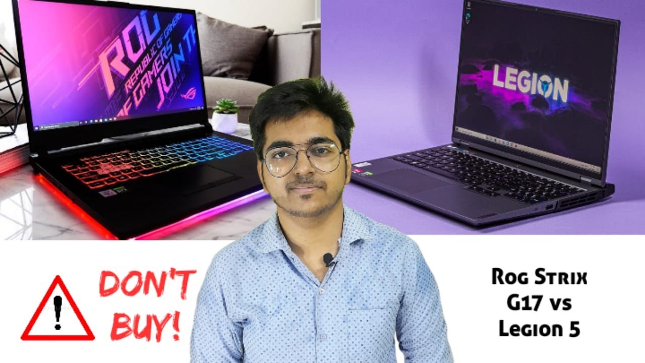 Asus Rog Strix G17 VS Lenovo Legion 5 Laptop | Best Gaming Laptop Under ...