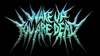 Wake Up You Are Dead - Laplace's Demon