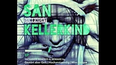 Sun@Night - Kellerkind (Official)