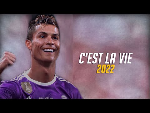 Cristiano Ronaldo ► C'est La Vie | Skills & Goals | Must Watch| HD