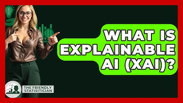 What Is Explainable AI (XAI)? - The Friendly Statistician