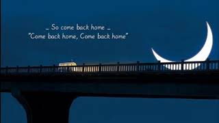 Duncan Laurence ~ Come Back Home Lyrics ~ EnterWholement