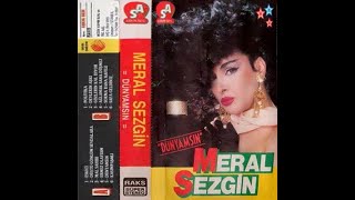 Meral Sezgin - Bir Şarkımız Vardı 1986 Orjinal Kayıt Resimi