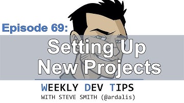 Weekly Dev Tips 69: Setting Up New Projects with guest Heather Downing