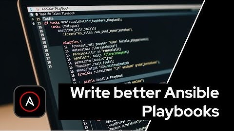 Write better Ansible Playbooks!