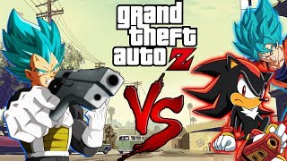 Gta Z - Vegeta Vs Shadow The Hedgehog