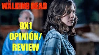 THE WALKING DEAD 9X1 OPINIÓN /REVIEW