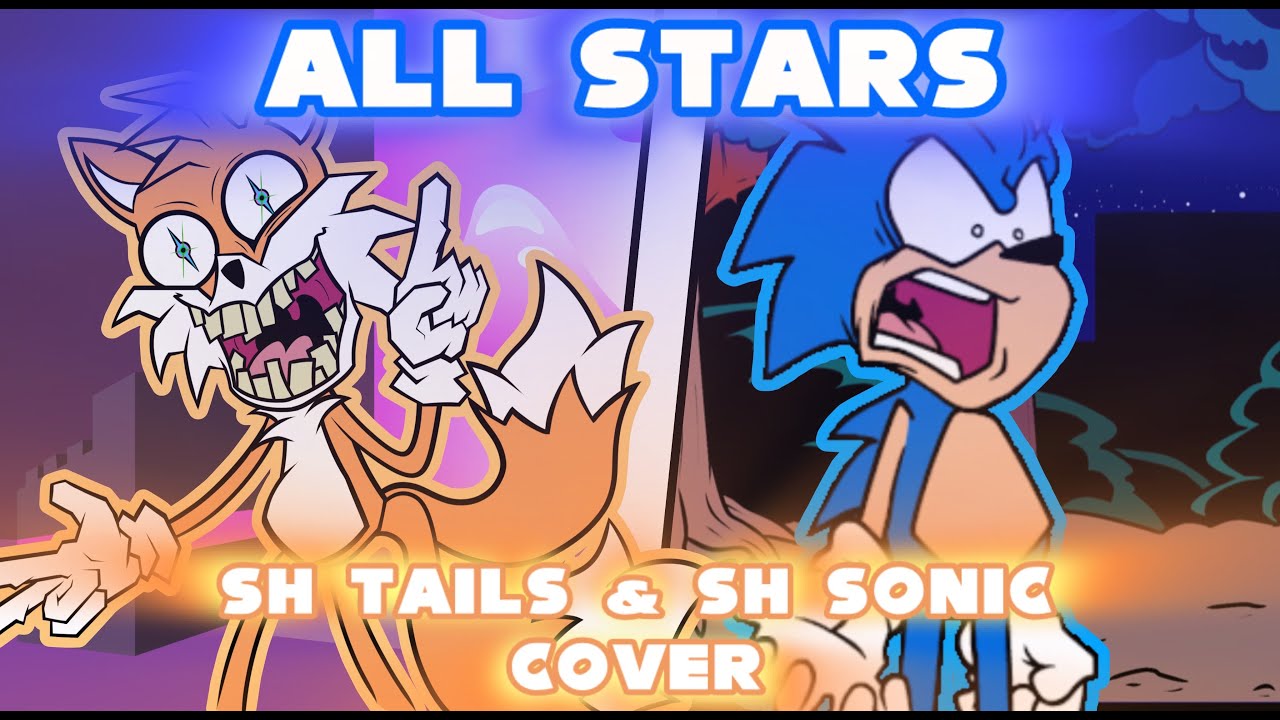 Sonic And Tails BeSt FrIeNdS | All Stars but SH Characters sings it ( Friday Night Funkin’ Cover )