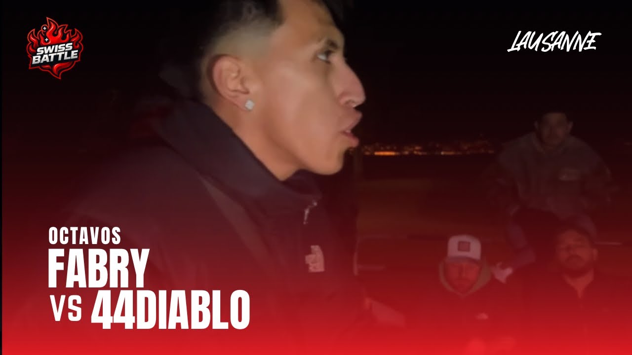 FABRY VS 44DIABLO | Octavos | SwissBattle - Lausanne | Last Step Free