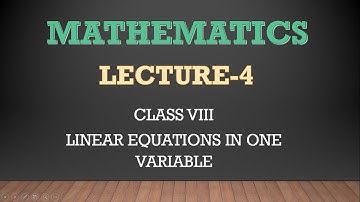 Linear equations in one variable class 8 lecture 4