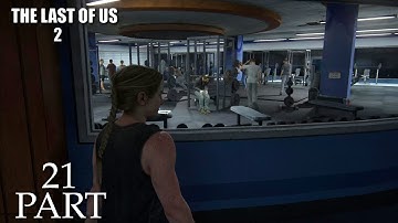 The Last of Us 2 - Part 21 | PS5 | 4K UHD | HDR | 60 FPS | No Commentary