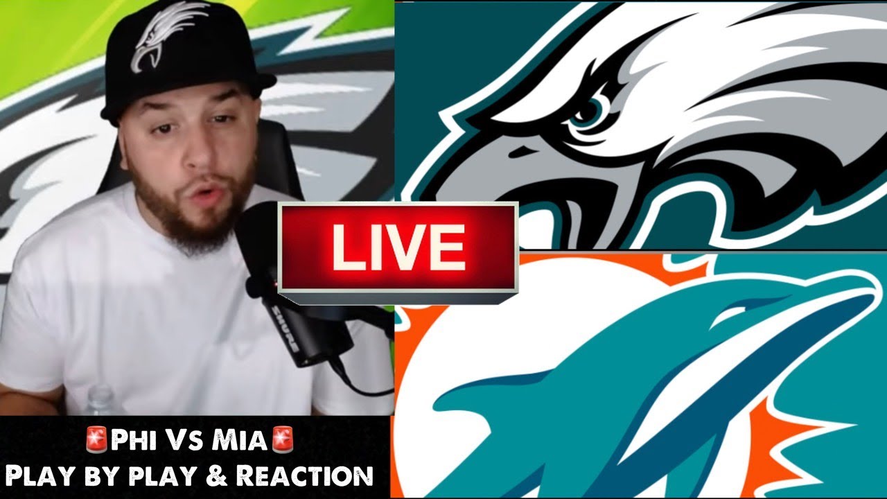 Philadelphia Eagles Vs Miami Dolphins Live Play By Play & Reactions