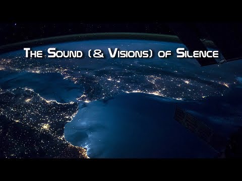 The Sound (& Visions) of Silence