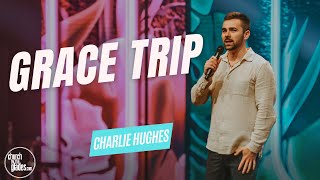 Charlie Hughes - Grace Trip