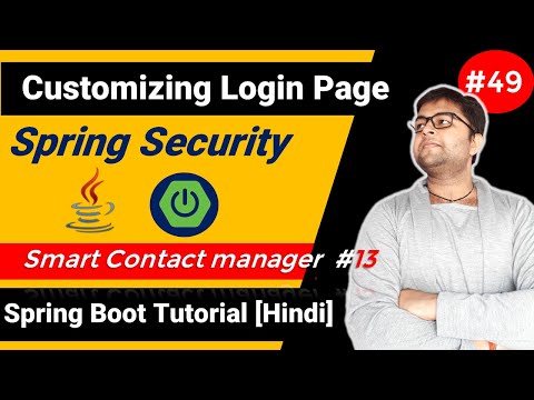 Customizing Login Form Spring Security | Smart Contact Manager #13 | Spring Boot Tutorial [HINDI]