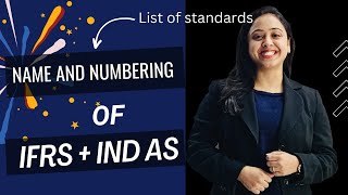 Understanding IFRS and Ind AS: Name and numbering of 39 standards- Hindi || By CA Swati Gupta