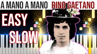 A Mano A Mano - Rino Gaetano - EASY SLOW Piano Tutorial 🎹 - video 4K🤙 