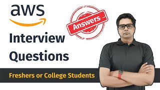 AWS Interview Questions with Answers | Freshers AWS Interview Questions 2022