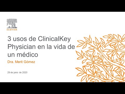 Elsevier Virtual: 3 Usos de #ClinicalKey Physician en la vida de un médico