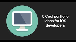 5 Cool portfolio ideas for iOS developers
