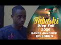 TABASKY DIOP FALL BANDE ANNONCE EPISODE 9