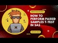 Paired T-Test Using SAS | Learn in Minutes