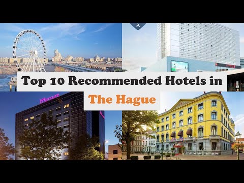 top 10 recommended hotels in the hague luxury hotels in the hague