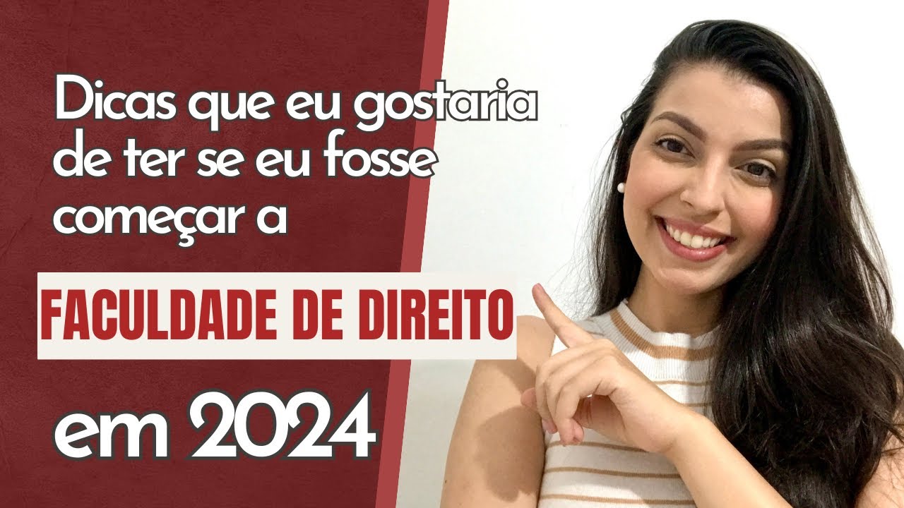 5 COISAS QUE VOCÊ PRECISA SABER SE VAI COMEÇAR A FACULDADE DE DIREITO EM 2024