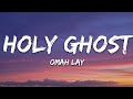Omah lay  holy ghost lyrics