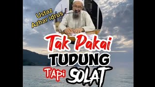 Tak Pakai Tudung Tapi Solat  viral perkongsian islam perempuan berhijab ustazazharidrus