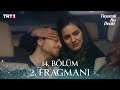Taşacak Bu Deniz 14 Bölüm 2 Fragmanı 16 Ocak Cuma Trt1