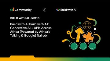 Build with AI: Generative AI + APIs workshop in Nairobi, powered by Africa