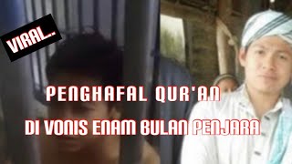 Nafis yaakub dari kamboja penghafal qur'an di vonis penjara