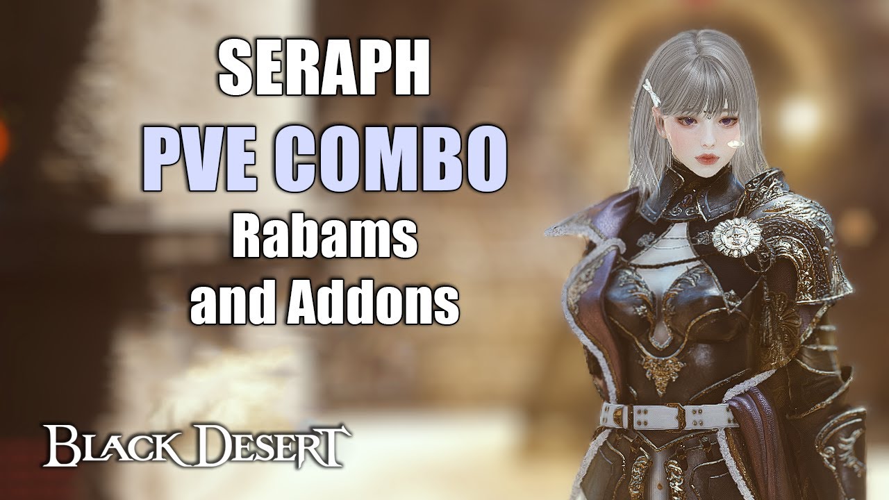 BDO | Seraph PVE Holy Combo | With Rabams and Addons