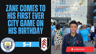 Man City 5-1 Fulham | Haaland was Amazing! | Zane's best birthday present | Thanks dad!!!