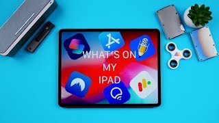What's On My iPad Pro? (2018)