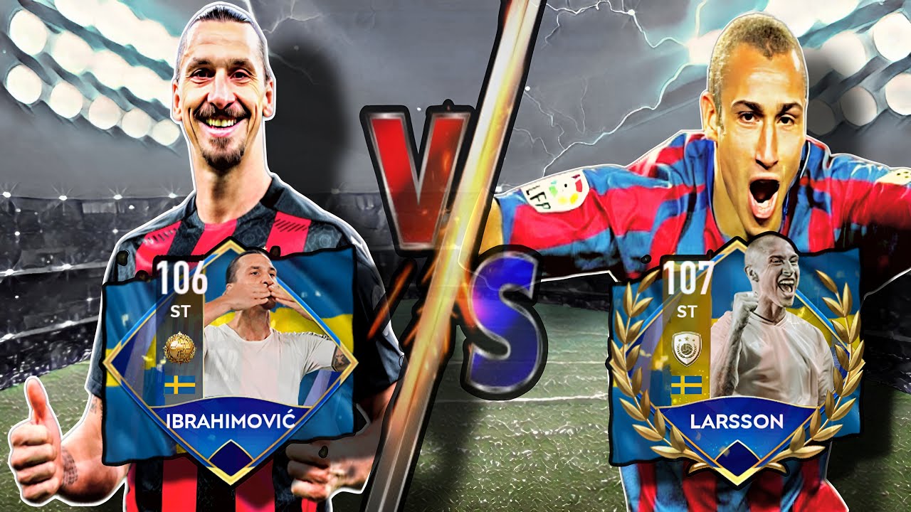 WHO IS BETTER ? ZLATAN VS LARSSON COMPARISON VIDEO| FIFA MOBILE 22