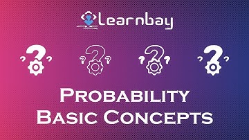 Probability Basic Concepts | Probability for Data Science | Data Science Course | Learnbay.co
