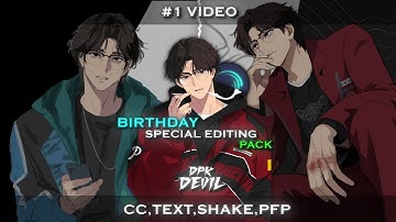 MY BIRTHDAY SPECIAL EDITING PACK🔥✨  ALIGHT MOTION (+PRESET)🎀 || DPKDEVIL😼