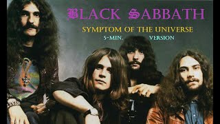 BLACK SABBATH - Symptom Of The Universe (5-Minute Version)