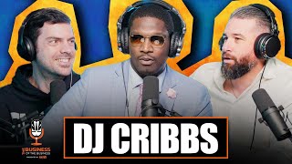 The Business of the Business Podcast | The DJ Cribbs Interview - SEASON 2 EP. 6