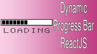 How to Make a Dynamic Registration Progress Bar in ReactJs