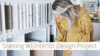 6 Steps to Starting Your Interior Design Project