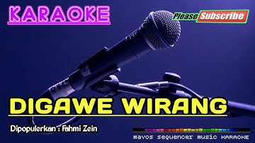 DIGAWE WIRANG -Fahmi Zein- KARAOKE