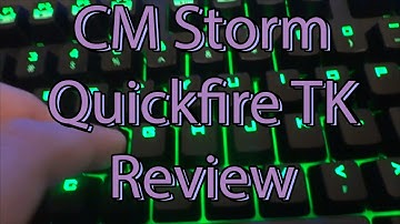 CM Storm Quickfire TK  Review Cherry MX Green Keyboard