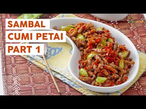 resep-sambal-cumi-petai-part-1,-bikin-tambah-nasi-terus!